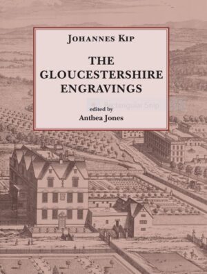 The Gloucestershire engravings by Kip